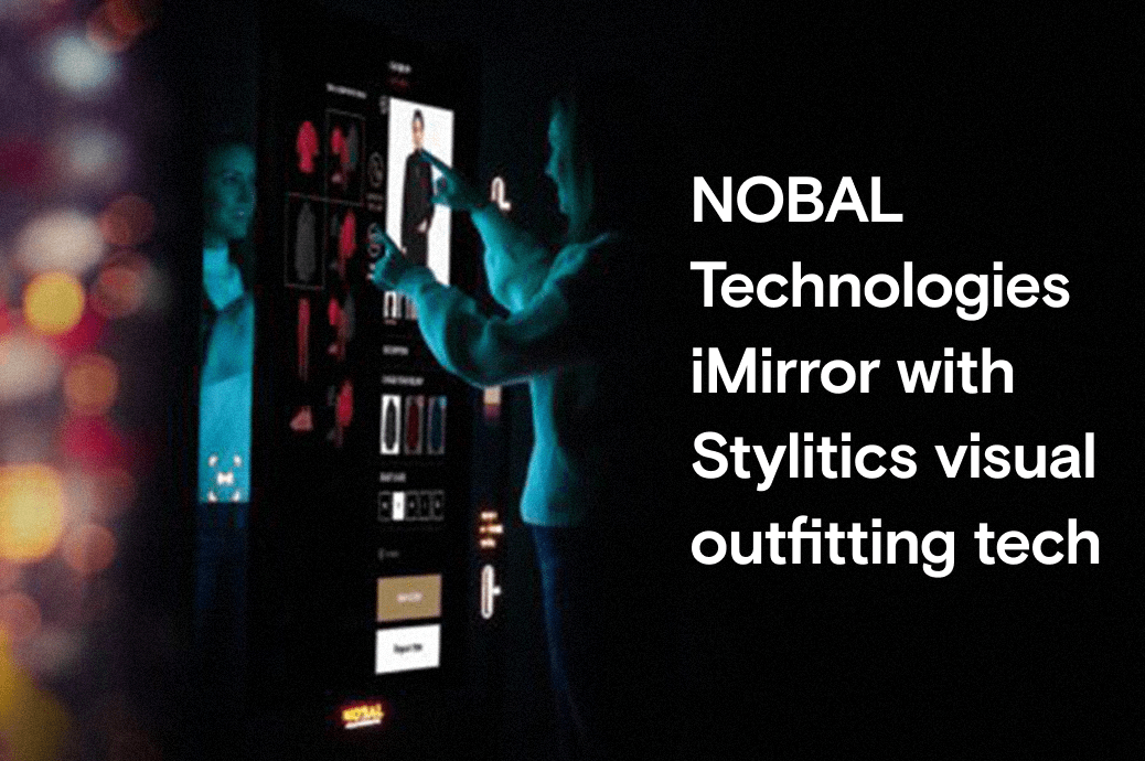 Stylitics and NOBAL to Demo Advanced Interactive Mirror at NRF 2022