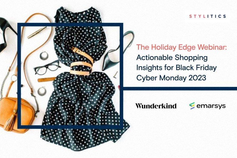 The Holiday Edge Webinar: Actionable Shopping Insights for Black Friday Cyber Monday 2023