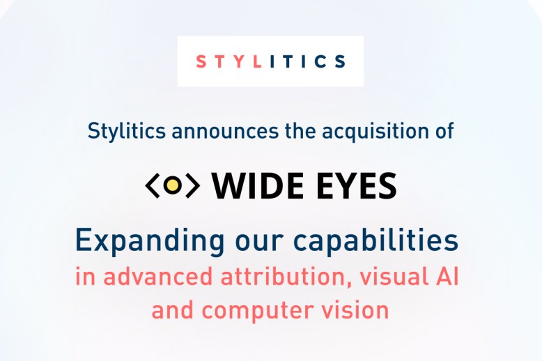 Stylitics Acquires Wide Eyes, the Advanced Visual AI Solutions Company for Fashion and Retail