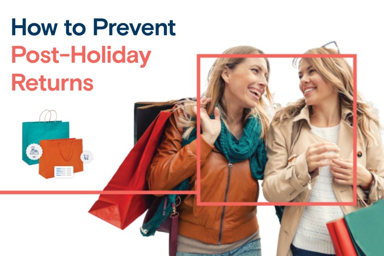 How to Prevent Post-Holiday Returns